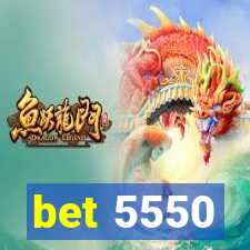 bet 5550